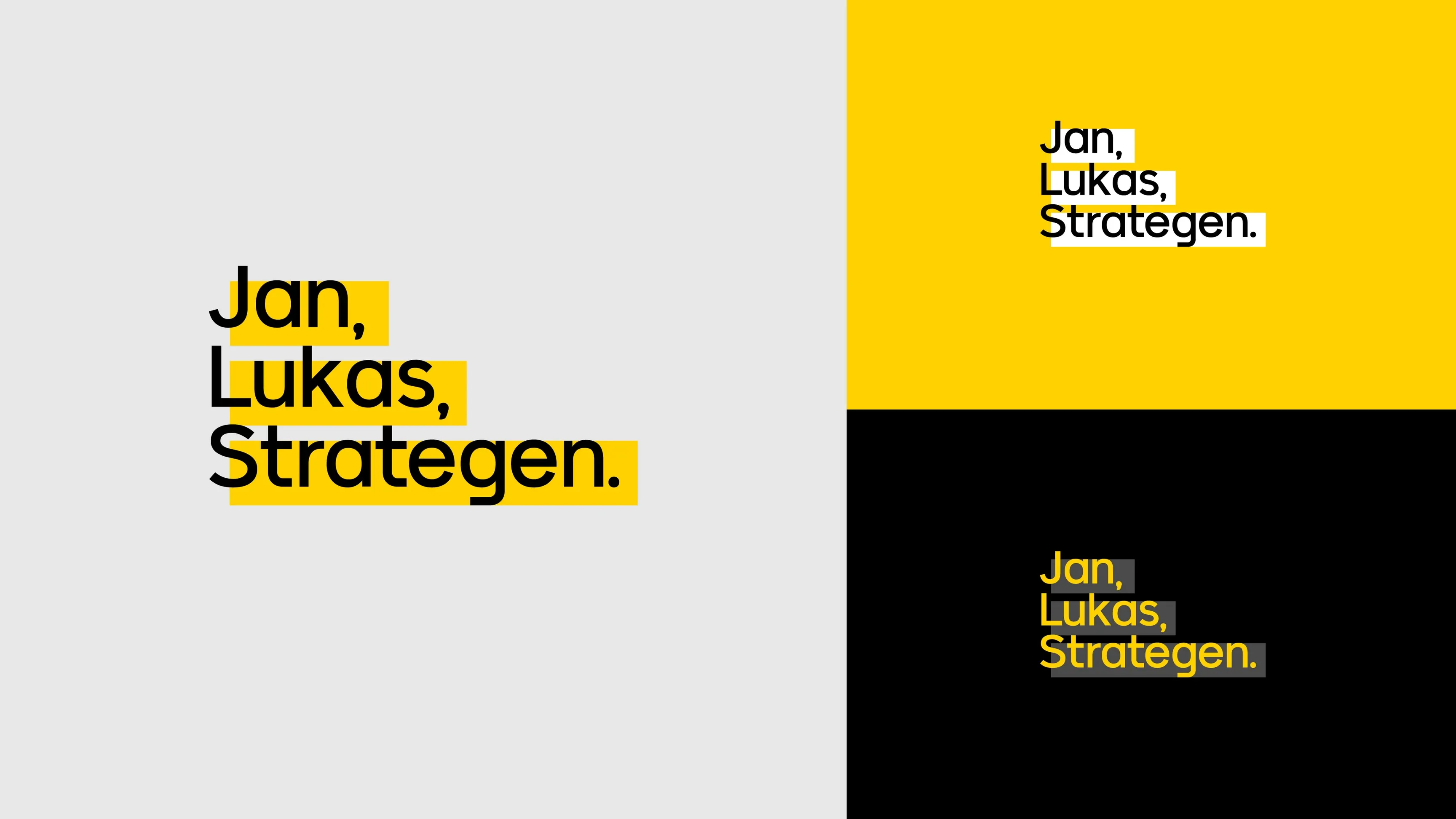 Typografie-Design: "Jan, Lukas, Strategen" in Schwarz mit gelben Markierungen, dreifach auf grauem, gelbem und schwarzem Hintergrund