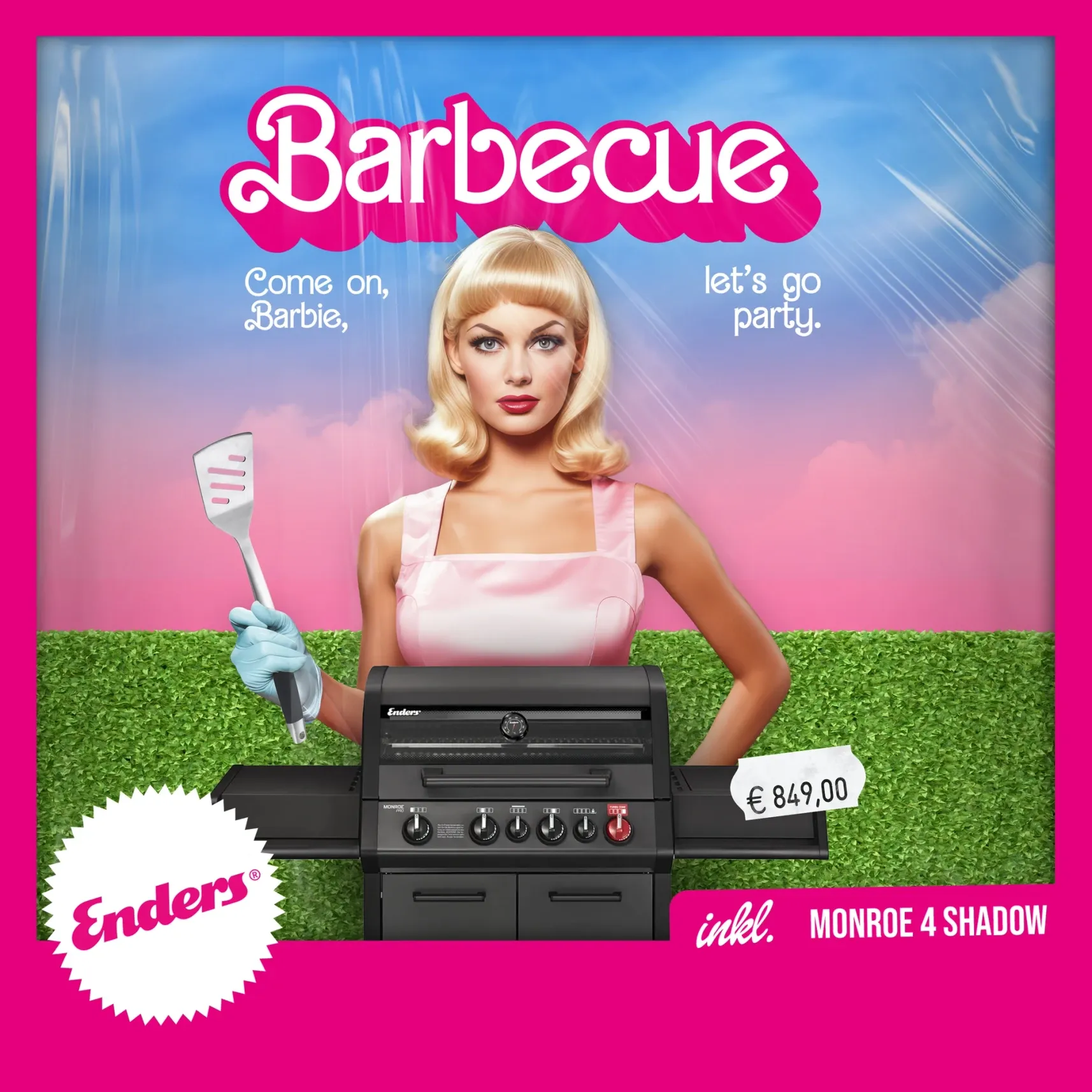 Werbeanzeige mit blondem, puppeartigem Model in rosa Kleid und Spatel vor schwarzem Gasgrill, Text „Barbecue“, Marke Enders, Modell Monroe 4 Shadow, Preis 849 €