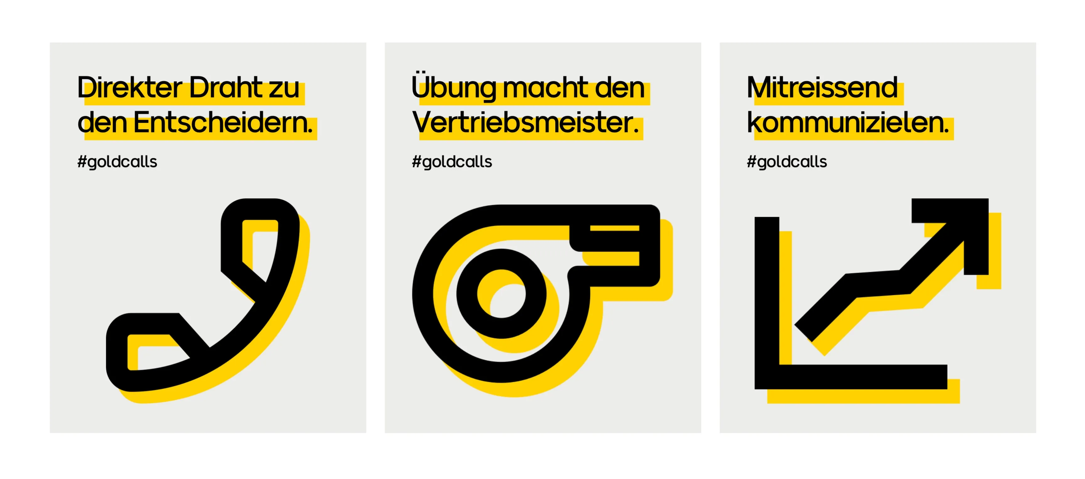 Drei schwarz-gelbe Kacheln mit Icons (Telefonhörer, Trillerpfeife, Aufwärtspfeil) und Text: “Direkter Draht zu den Entscheidern”, “Übung macht den Vertriebsmeister”, “Mitreissend kommunizieren” (#goldcalls)
