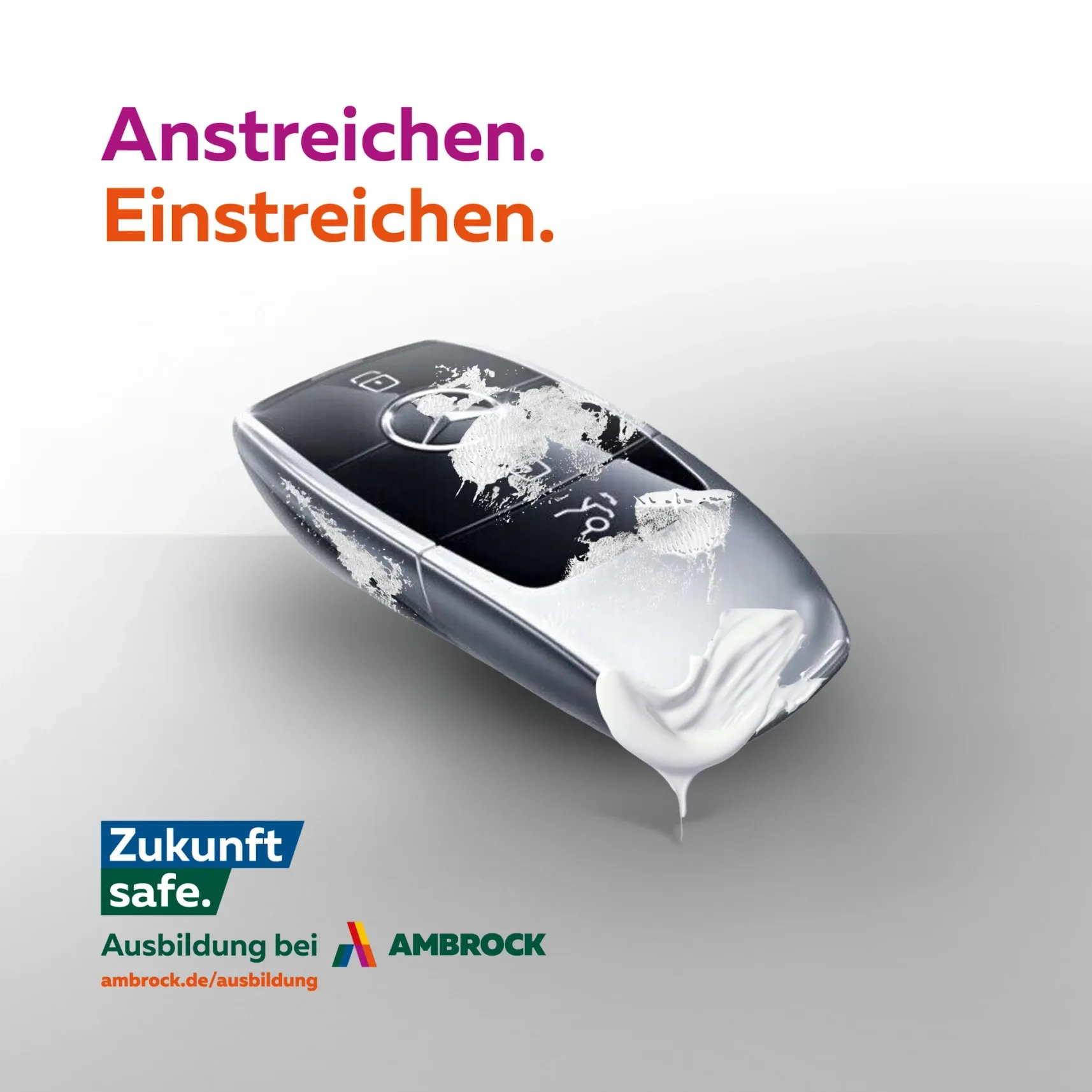 Auto-Funkschlüssel mit weißer Farbe überzogen, Text: "Anstreichen. Einstreichen." und "Zukunft safe. Ausbildung bei AMBROCK"